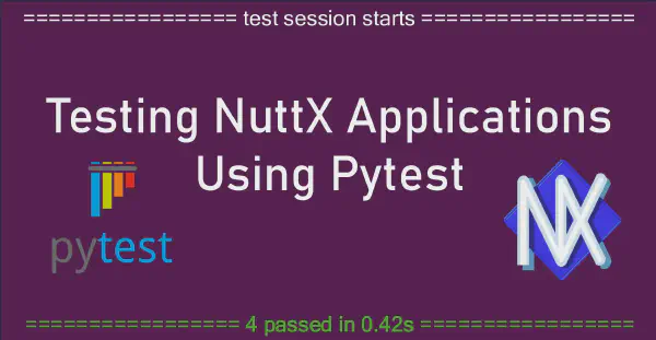 Testing applications with Pytest and NuttX