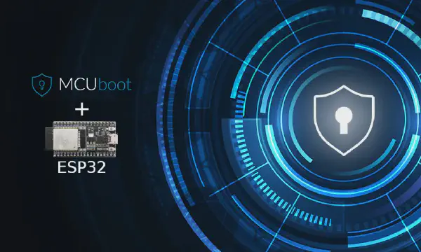 MCUboot - Getting Started Guide for ESP32