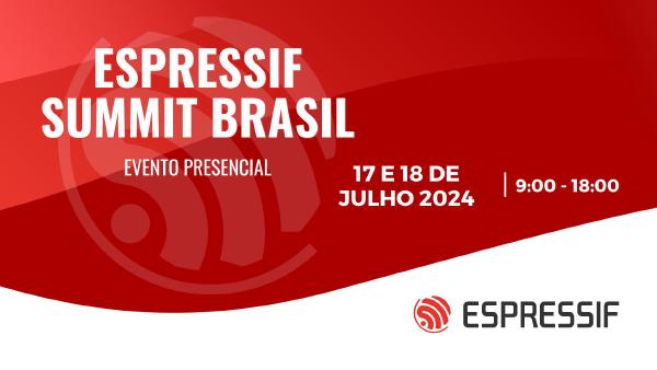 Espressif Summit Brazil 2024