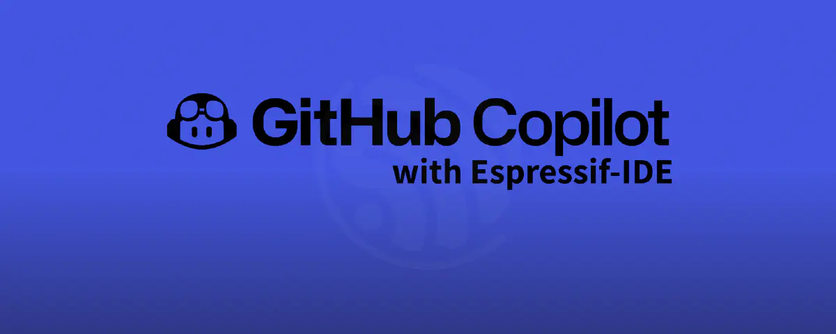 Featured image for GitHub Copilot Now in Espressif-IDE with Copilot4Eclipse