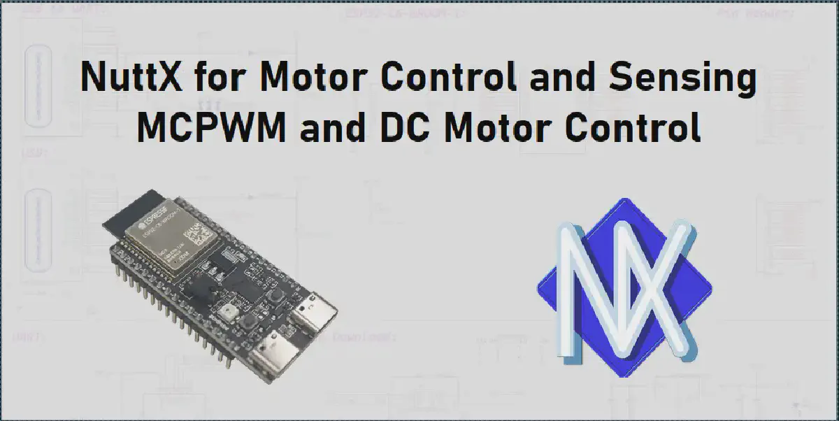Featured image for NuttX for Motor Control and Sensing: MCPWM and DC Motor Control